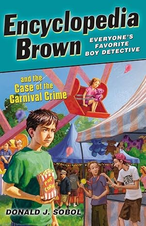 Encyclopedia Brown and the Case of the Carnival Crime #27 (8-12yrs)