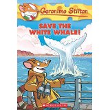 Geronimo Stilton, # 45:  Save the White Whale! (7-11yrs)