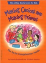 Making Choices and Making Friends (Adding Assets) (8-12yrs)(NF)