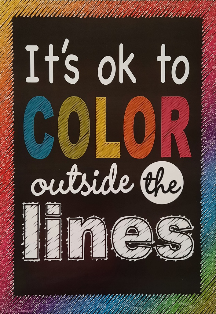 It’s OK to Color Outside the Lines Positive Poster (13.3''x19''(33.7cmx48cm)