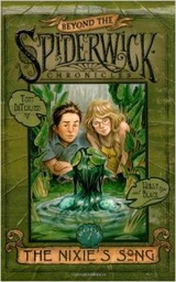 [9780689871313] The Nixie's Song (Beyond The Spiderwick Chronicles, Book 1) (7-11yrs)