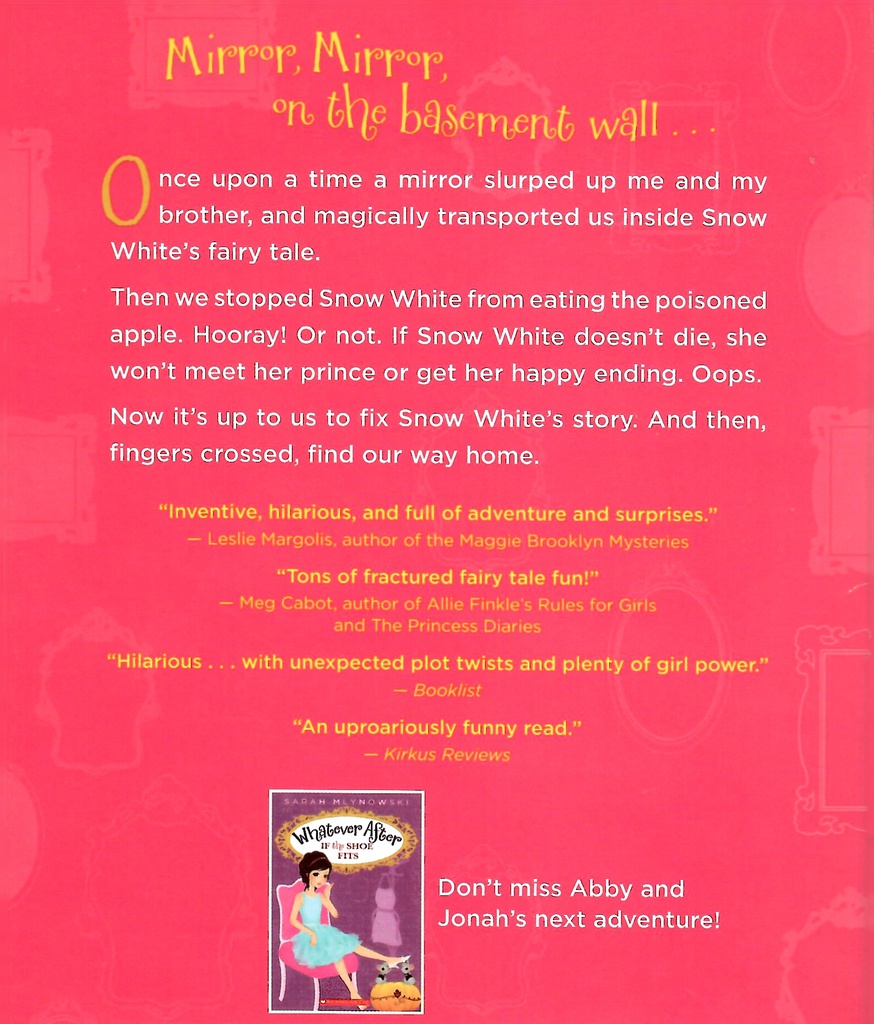 Whatever After #1: Fairest of All (8-12yrs)