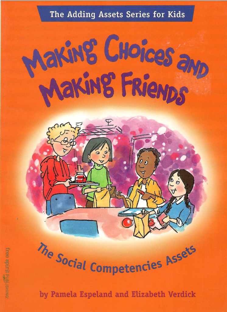 Making Choices and Making Friends (Adding Assets) (8-12yrs)