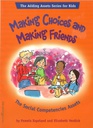 Making Choices and Making Friends (Adding Assets) (8-12yrs)