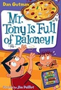 My Weird School Daze #11: Mr. Tony Is Full of Baloney! (7-9yrs)