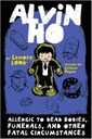 Alvin Ho: Allergic to Dead Bodies, Funerals, and Other Fatal Circumstances (6-9yrs)