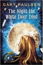 The Night the White Deer Died (10-14yrs)