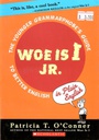 WOE IS I JR (8+yrs)