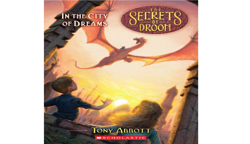 SECRETS OF DROON #34: IN THE CITY OF DREAMS (7-10yrs)
