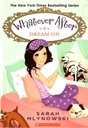 Whatever After #4: Dream On (8-12yrs)