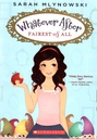 Whatever After #1: Fairest of All (8-12yrs)