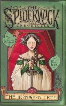 The Ironwood Tree (The Spiderwick Chronicles, Book 4) ( 7-11yrs)