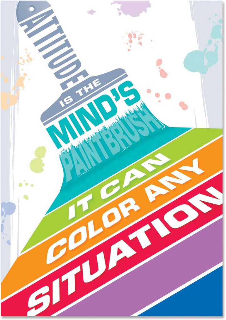 Attitude is the mind's paintbrush… Inspire U Poster (21.6''x17'')(48cmx33.7cm)