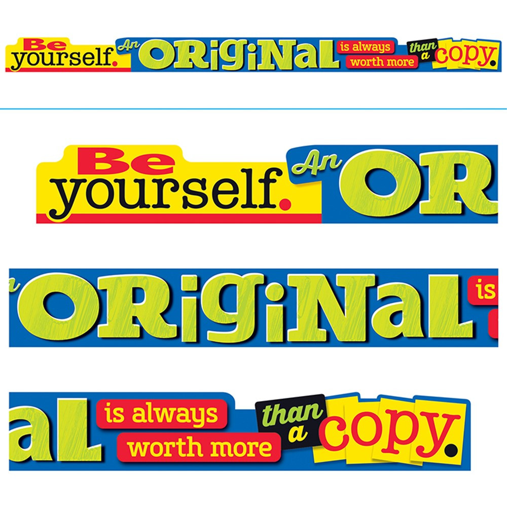 Be yourself. An ORIGINAL is…Banner (10'x8.5&quot;)(3mx21.5cm) (1pc)