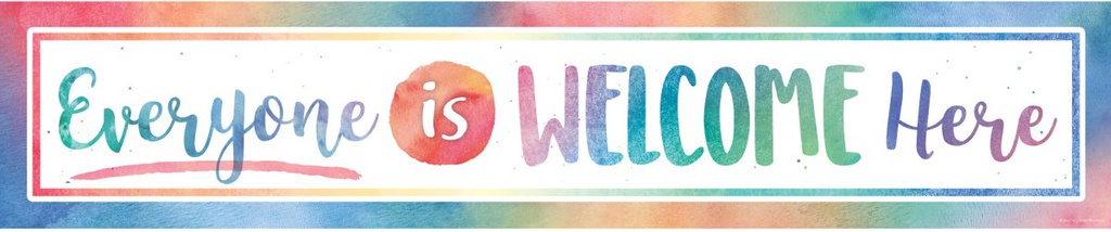 Watercolor Everyone is Welcome Here Banner (8''x39'')(20.3cmx99cm) (1pc)