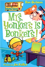 [9780061234750] My Weird School #18: Mrs. Yonkers Is Bonkers! (6-8yrs)