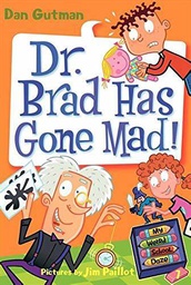 [9780061554124] My Weird School Daze #07: Dr. Brad Has Gone Mad! (6-9yrs)