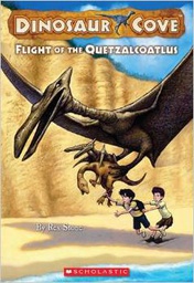 [9780545053808] DINOSAUR COVE #04: FLIGHT OF THE QUETZALCOATLUS (7-10yrs)
