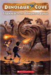 [9780545053822] DINOSAUR COVE #06: STAMPEDE OF THE EDMONTOSAURUS (7-10yrs)