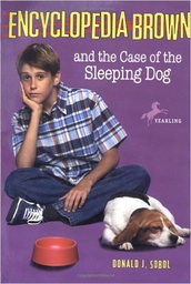 [9780553485172] Encyclopedia Brown and the Case of the Sleeping Dog #21 (8-12yrs)