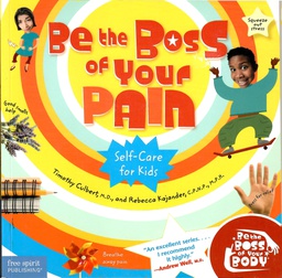 [9781575422541] Be the Boss of Your Pain(Be The Boss Of Your Body) (8-10yrs)