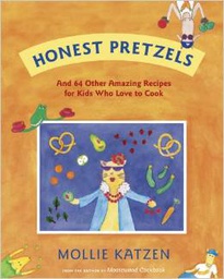[9781582463056] Honest Pretzels: And 64 Other Amazing Recipes for Cooks(8-12yrs)