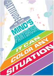 [CTPX0316] Attitude is the mind's paintbrush… Inspire U Poster (21.6''x17'')(48cmx33.7cm)
