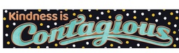 [T25303] Kindness is Contagious Banner (3ft=1m) (1pc)