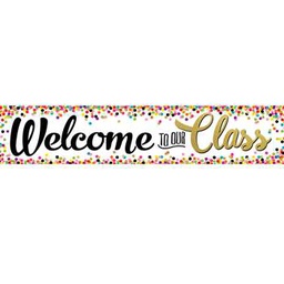 [TCR3606] Confetti Welcome! to Our Class Banner (8''x39'')(20.3cmx99cm) (1pc)
