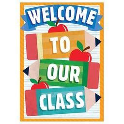 [EU837549] WELCOME! TO OUR CLASS(Pencil) POSTER 19"x 13.5" (48cm x 35cm)
